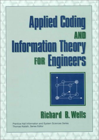 Applied Coding and Information Theory for Engineers (Prentice-Hall Information and System Sciences Series)