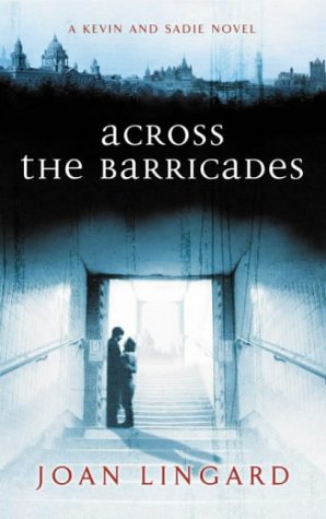 Across the Barricades: A Kevin and Sadie Story (Puffin Teenage Fiction)