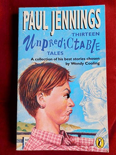 Thirteen Unpredictable Tales: A Collection of His Best Stories Chosen by Wendy Cooling (Puffin Fiction)