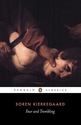Fear and Trembling: Dialectical Lyric by Johannes De Silentio