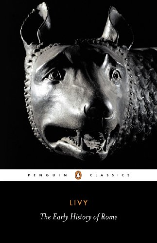 The Early History of Rome: Bks. 1-5 (Penguin Classics)