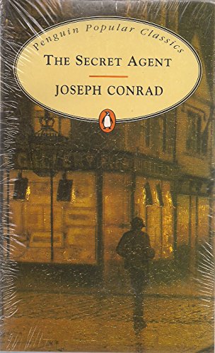 The Secret Agent: A Simple Tale (Penguin Popular Classics)