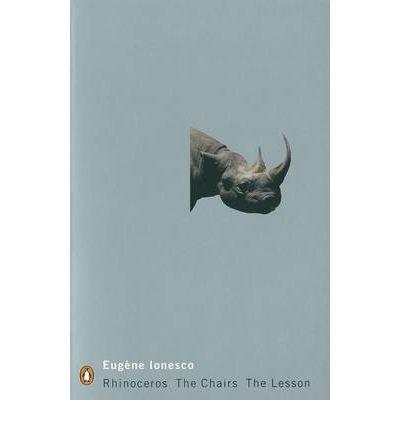 Rhinoceros, The Chairs, and The Lesson