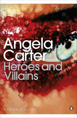 Penguin Classics: Carter. Heroes & Villains