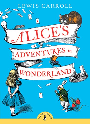 Alices Adventures in Wonderland (Puffin Classics)