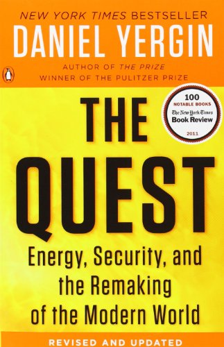 The Quest: Energy, Security, and the Remaking of the Modern World