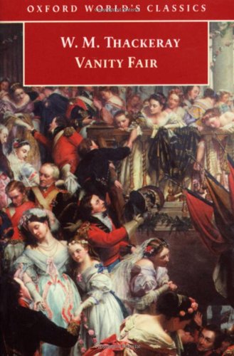 Vanity Fair: A Novel Without A Hero (Oxford World s Classics)