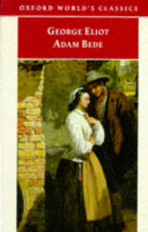 Adam Bede (Oxford World s Classics)