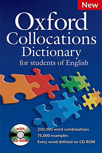 Oxford Collocations Dictionary for students of English: A corpus-based dictionary with CD-ROM which shows the most frequently used word combinations in British and American English.