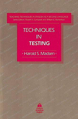 Techniques in Testing (Teaching Techniques: Eng Second Language)