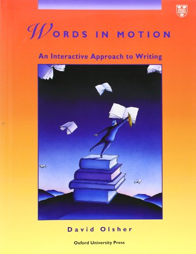 Words in Motion: Student Book: Interactive Approach to Writing