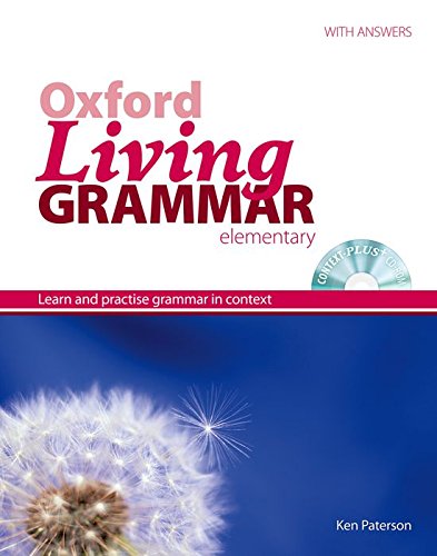 Oxford Living Grammar: Elementary: Student s Book Pack: Learn and practise grammar in everyday contexts