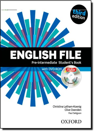 English File third edition: Pre-intermediate: Student s Book with iTutor