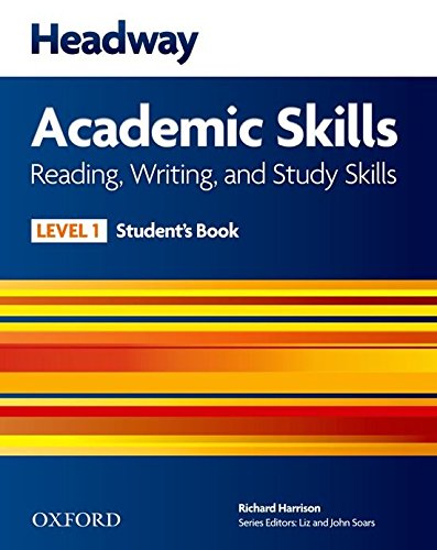 Headway Academic Skills: 1: Reading, Writing, and Study Skills Student s Book