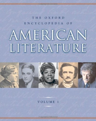 The Oxford Encyclopedia of American Literature: 4 volumes: print and e-reference editions available