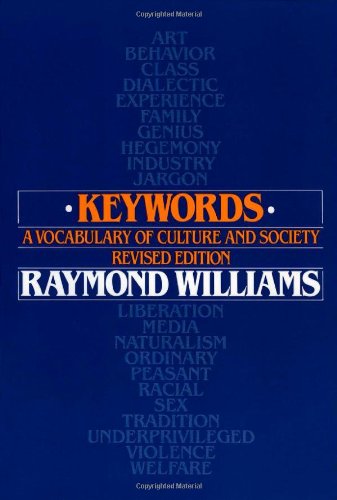 Keywords: A Vocabulary of Culture and Society