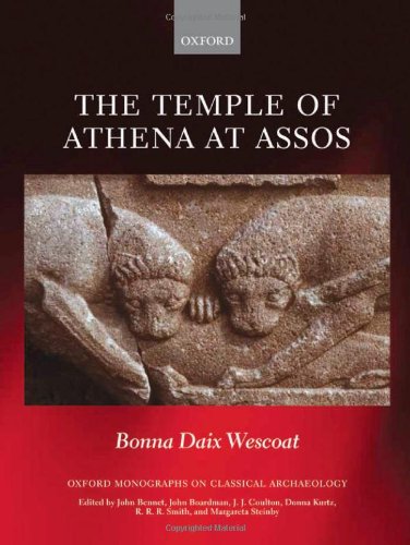 The Temple of Athena at Assos (Oxford Monographs on Classical Archaeology)