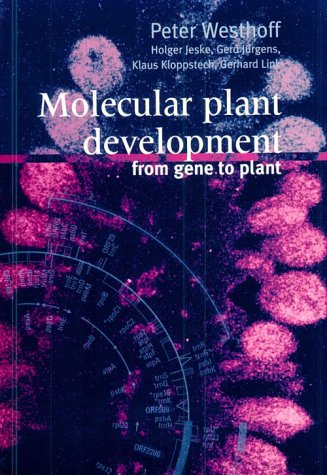 Molecular Plant Development: From Gene to Plant