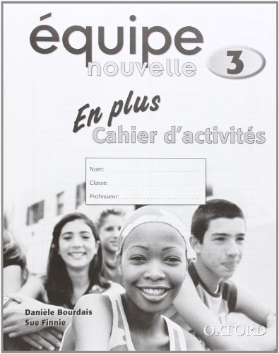 Équipe nouvelle: Part 3: En Plus Workbook (Equipe Nouvelle)