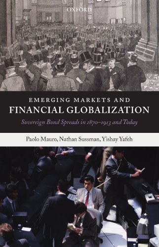 Emerging Markets and Financial Globalization: Sovereign Bond Spreads in 1870-1913 and Today