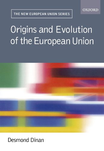 Origins and Evolution of the European Union (New European Union)