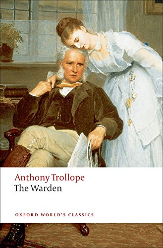 The Warden (Oxford World s Classics)