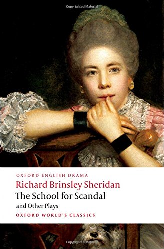 The School for Scandal and Other Plays (Oxford World s Classics)