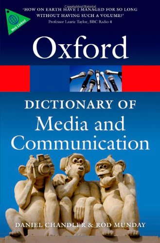 A Dictionary of Media and Communication (Oxford Quick Reference)