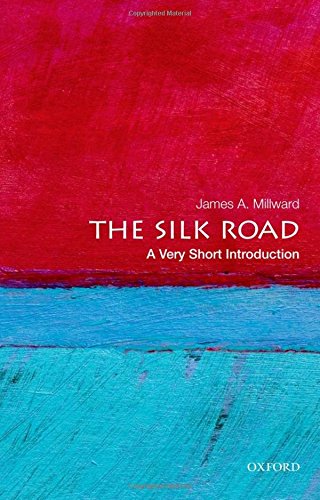 The Silk Road: A Very Short Introduction (Very Short Introductions)