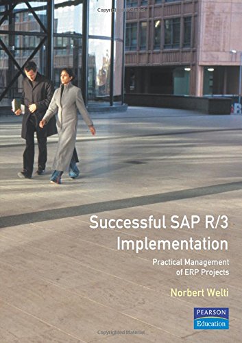 Successful SAP R/3 Implementation:Practical Management of ERP projects