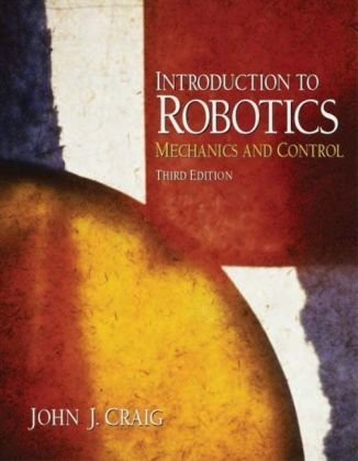 Introduction to Robotics:Mechanics and Control