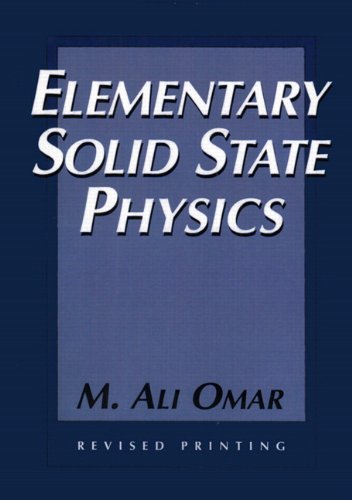 Elementary Solid State Physics: Principles and Applications (Addison-Wesley Series in Solid State SC)