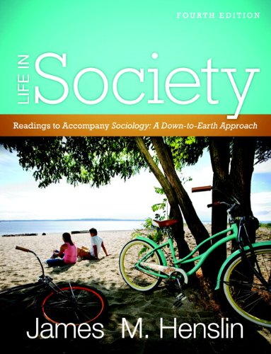 Life in Society: Readings for Sociology: A Down-to-Earth Approach