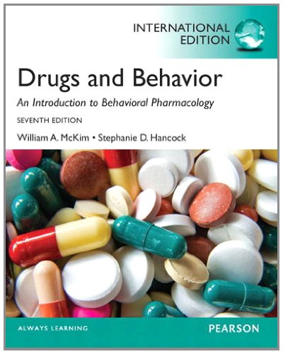 Drugs & Behavior: An Introduction to Behavioral Pharmacology