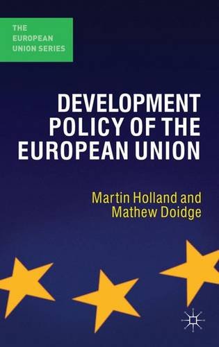 Development Policy of the European Union (The European Union Series)