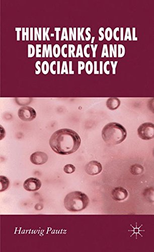 Think-Tanks, Social Democracy and Social Policy (New Perspectives in German Political Studies)