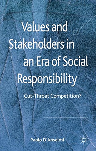 Values and Stakeholders in an Era of Soc: Cut-Throat Competition?