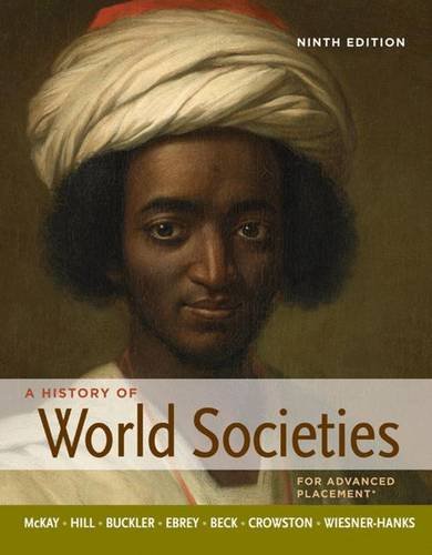 A History of World Societies 9th Edition (Complete)