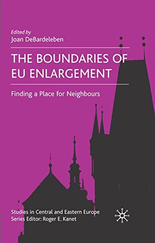 The Boundaries of EU Enlargement: Finding a Place for Neighbours (Studies in Central and Eastern Europe)