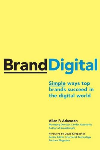 BrandDigital: Simple Ways Top Brands Succeed in the Digital World: 1