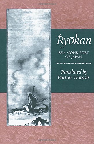 Ryokan: Zen Monk-Poet of Japan (Translations from the Asian Classics)