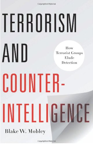 Terrorism and Counterintelligence (Columbia Studies in Terrorism and Irregular Warfare)