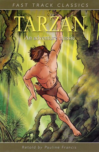 Tarzan of the Apes (Fast Track Classics)