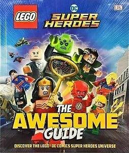 Lego DC Super Heroes- The Awesome Guide