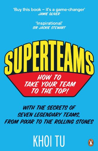 Superteams: How to Take Your Team to the Top