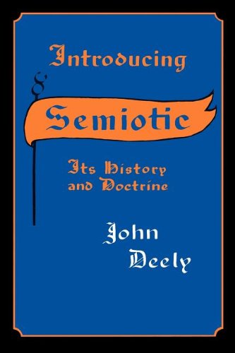 Introducing Semiotics: Its History and Doctrine (A Midland Book)