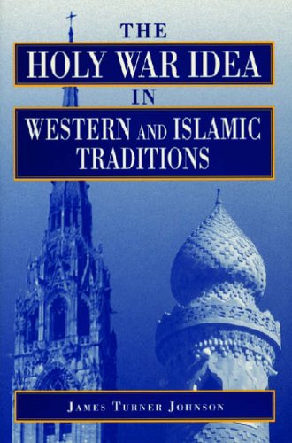 The Holy War Idea in Western and Islamic Traditions (Occasional Papers)
