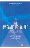 The Pyramid Principle:Logic in Writing and Thinking