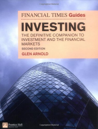 The Financial Times Guide to Investing:The definitive companion to investment and the financial markets