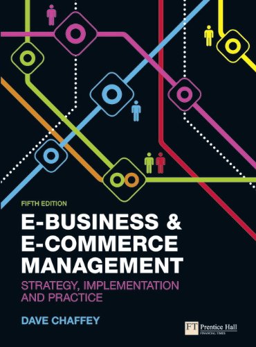 E-Business and E-Commerce Management:Strategy, Implementation and Practice